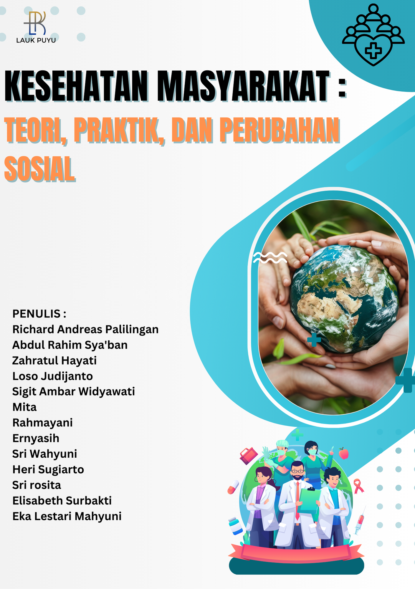 KESEHATAN MASYARAKAT TEORI, PRAKTIK, DAN PERUBAHAN SOSIAL (1)