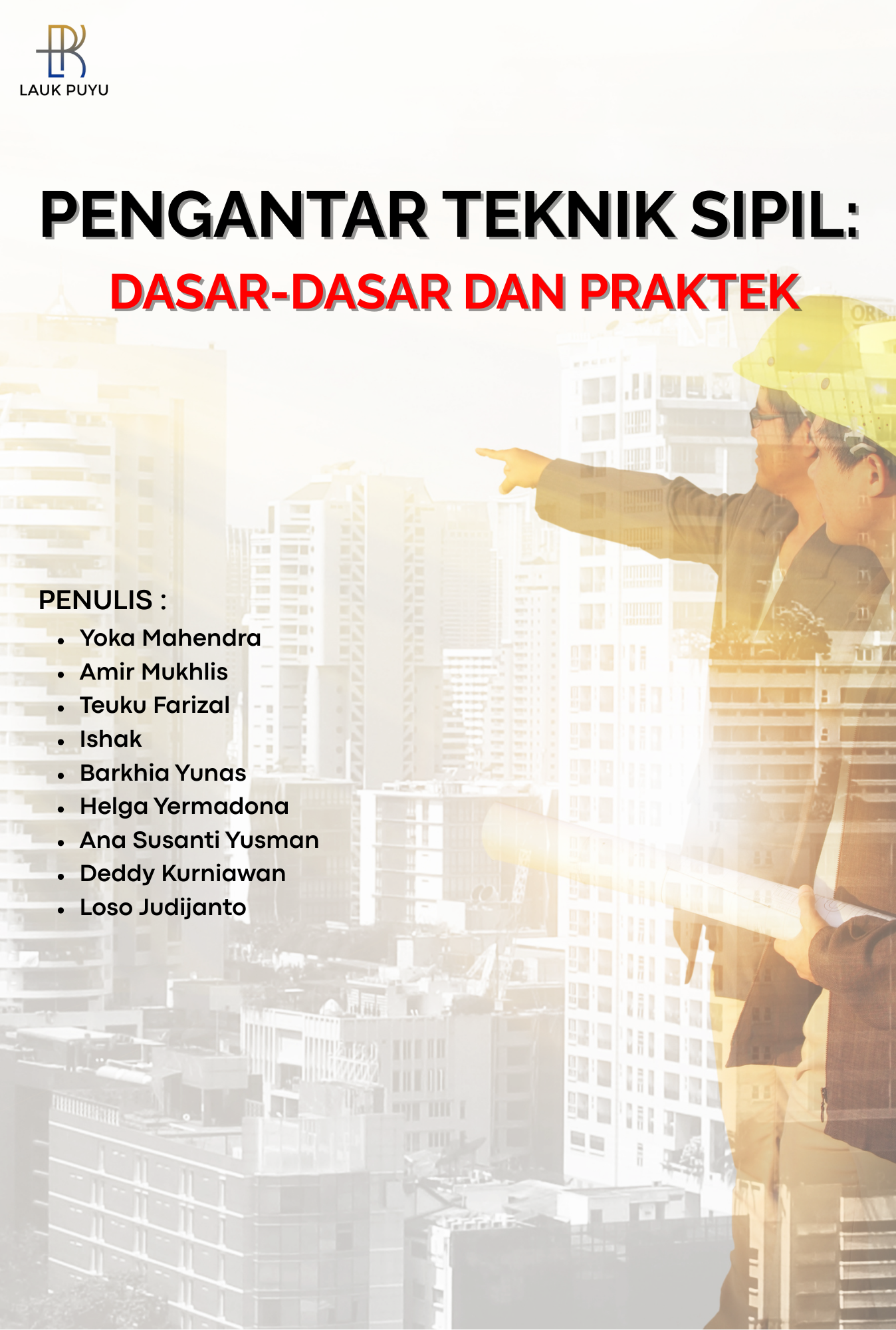 PENGANTAR TEKNIK SIPIL DASAR- DASAR DAN PRAKTEK
