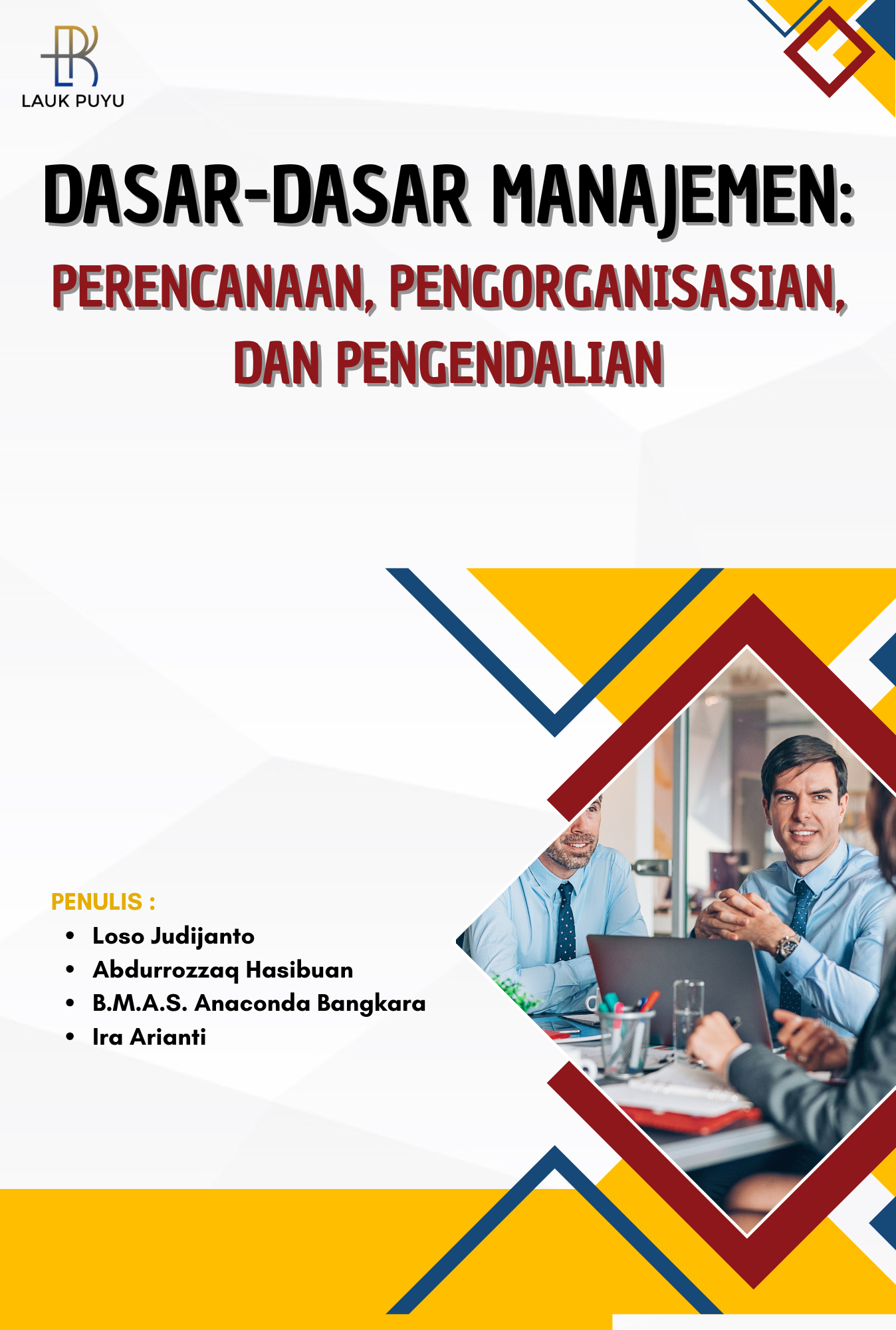 DASAR-DASAR MANAJEMEN PERENCANAAN, PENGORGANISASIAN, DAN PENGENDALIAN