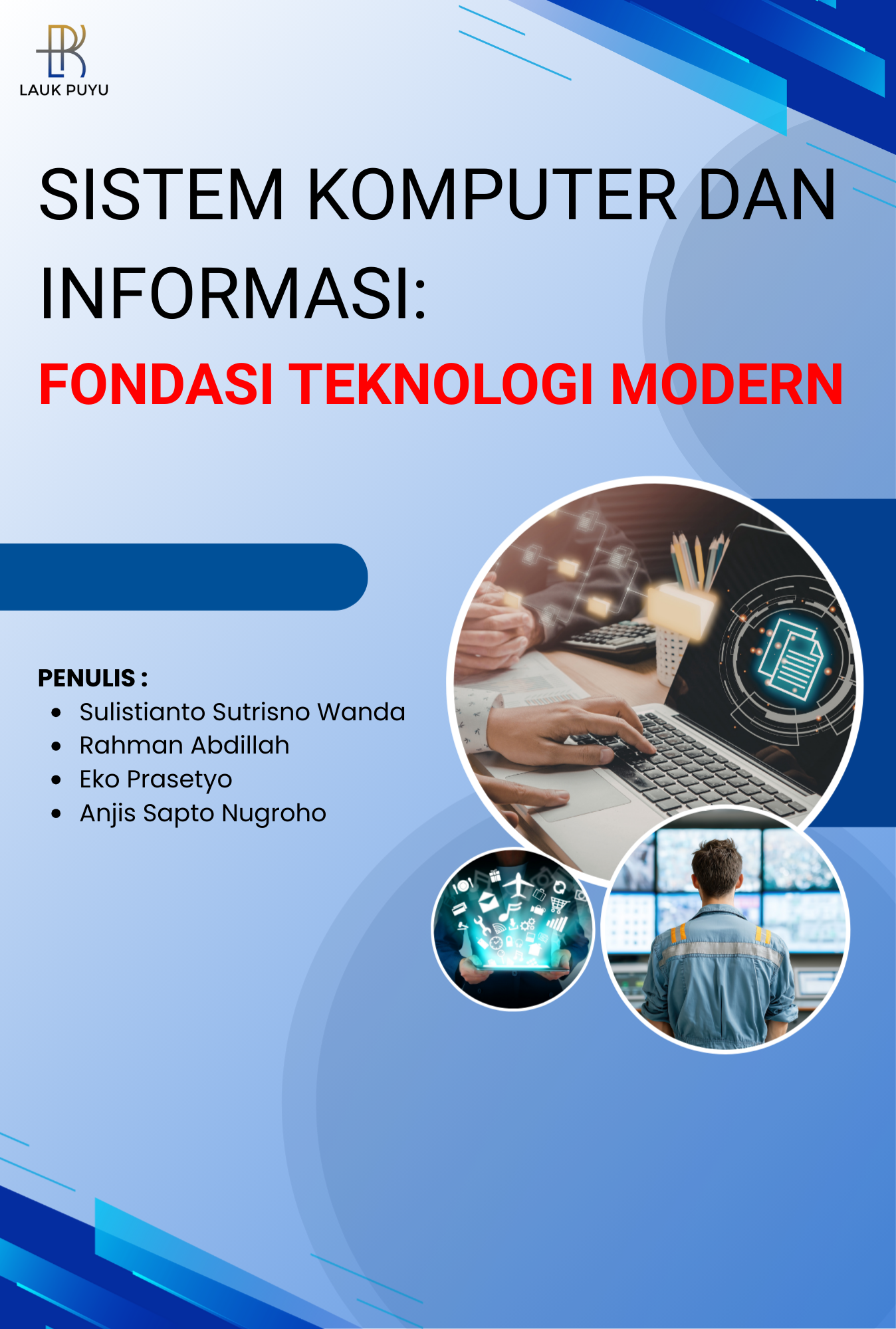 SISTEM KOMPUTER DAN INFORMASI FONDASI TEKNOLOGI MODERN