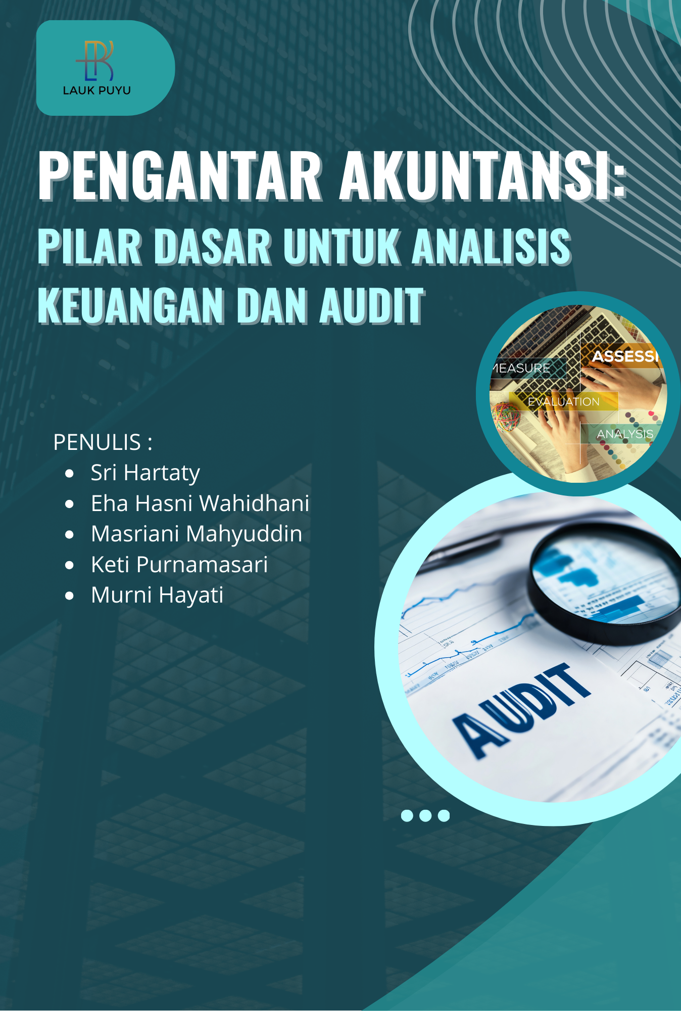 PENGANTAR AKUNTANSI PILAR DASAR UNTUK ANALISIS KEUANGAN DAN AUDIT
